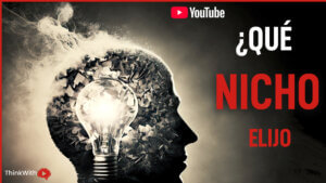 ¿Cómo elegir nicho en YouTube?
